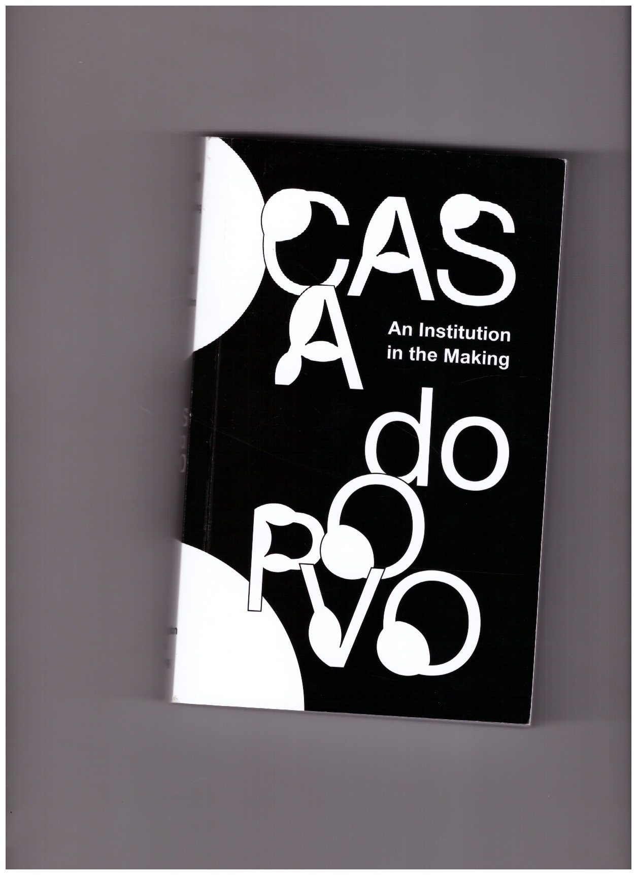 DRUWE, Anna; SEROUSSI, Benjamin (eds.) - Casa do Povo - An Institution in the Making